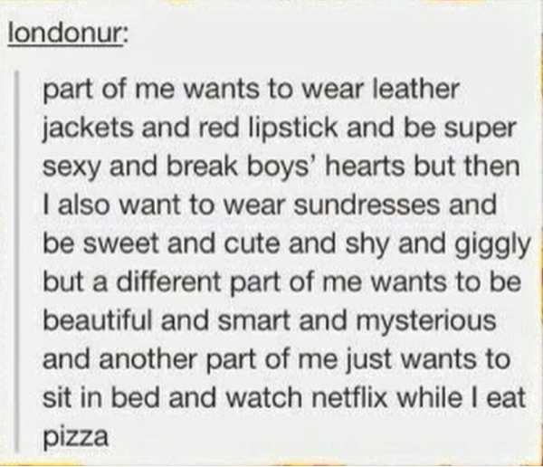 Nothing has ever described me more accurately.