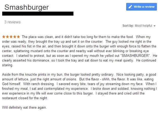 Girlfriend wanted to try a new burger place, I decided to check reviews in order to dissuade her. I’m convinced now – we’re going.