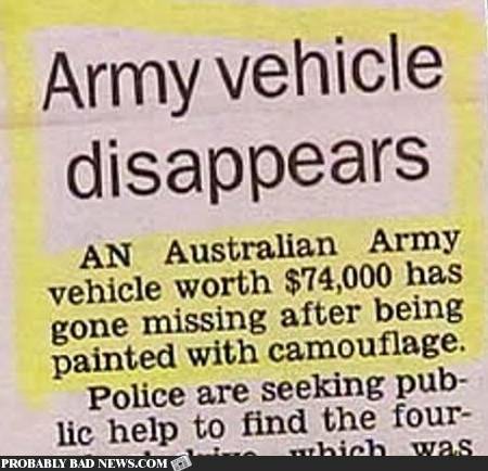 Must have done a good job with that camouflage