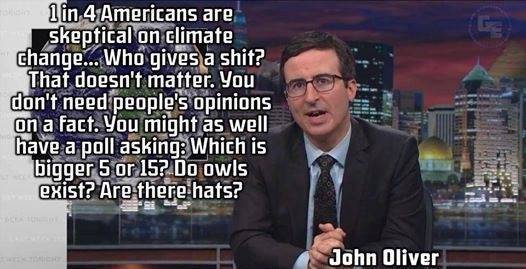 If 1 out of 4 people down vote this, then we have proof that John Oliver is awesome