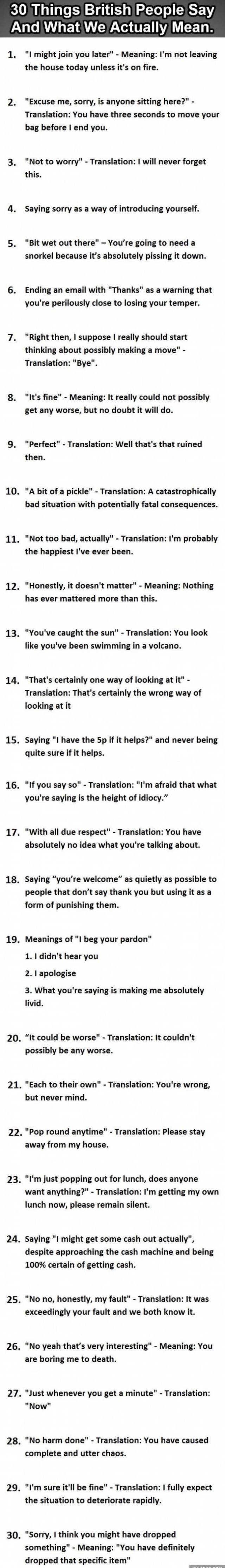 30 Things British People Say Vs What We Actually Mean. #9 Is Perfect.