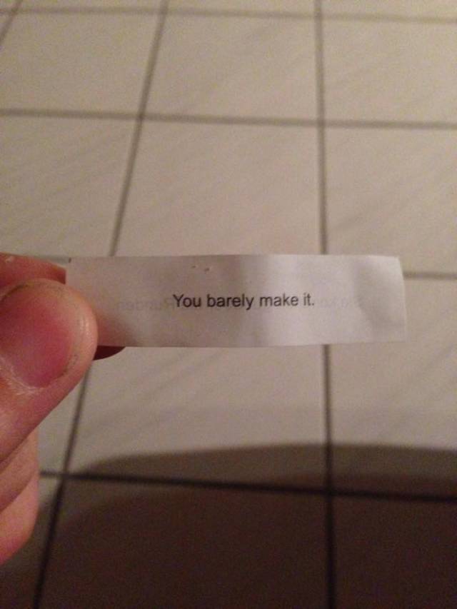 My friend received this inspiring and heartwarming fortune yesterday.