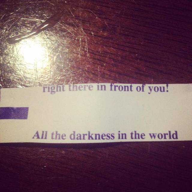 My friend's misprinted fortune is kinda dark.