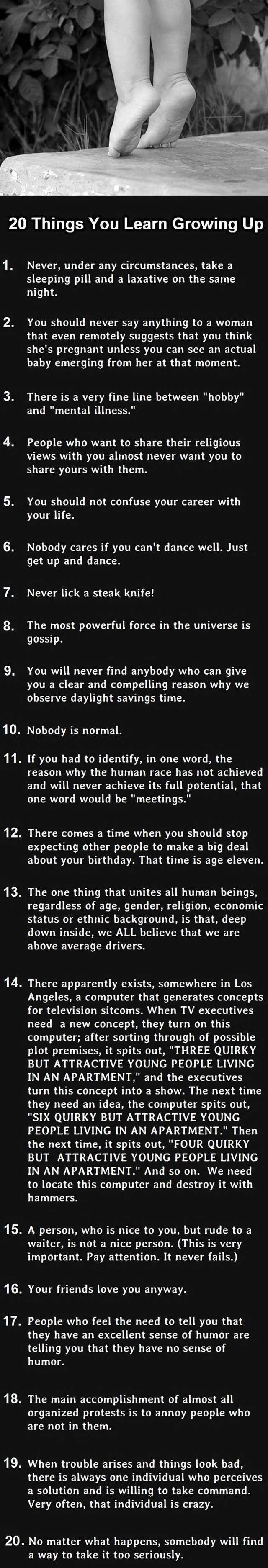 20 Things You Learn Growing Up. #15 Is Seriously Important To Remember.