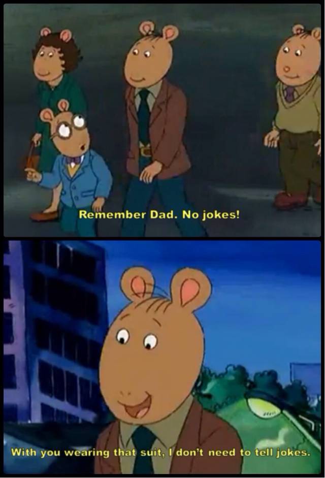 No jokes dad!