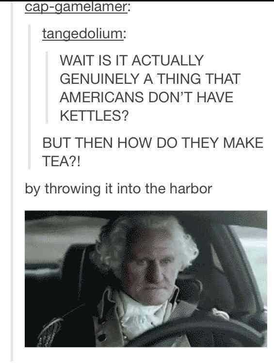 That's how they make tea