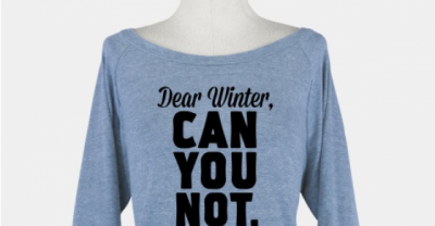 21 Tees That Completely Understand Your Winter Priorities