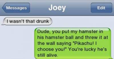 30 Signs You Might Be Too Drunk To Be Texting Right Now