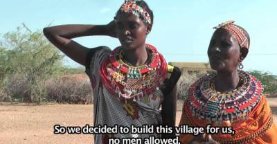 No Man&rsquo;s Land &ndash; Kenya&rsquo;s Women-Only Village