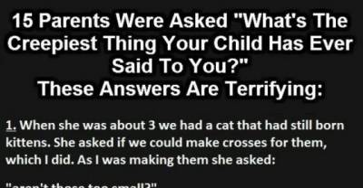 When You See What These Kids Said, You'll Want To Run. #5 Is Horrifying.