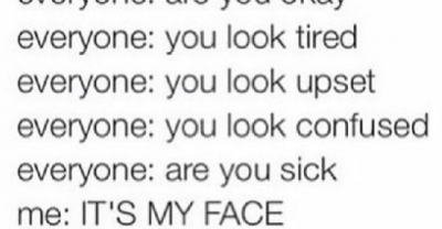 12 Struggles All Girls With RBF Know To Be True