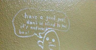 16 Examples Of Bathroom Stall Words Of Wisdom