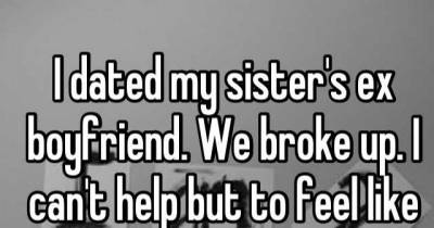 People Who've Shockingly Gotten It On With A Sibling's Ex