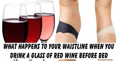 This Is What Happens To Your Waistline If You Drink A Glass Of Red Wine Right Before You Go To Sleep