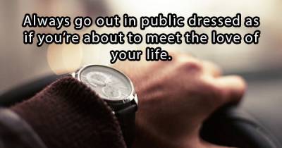 A Little Bit Of Fatherly Advice To Get You Through The Day