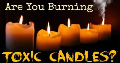 If You Use Scented Candles In Your House You May Want To Stop Right NOW! The Reason? I Had No Idea