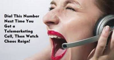 Dial This Number Next Time You Get a Telemarketing Call, Then Watch Chaos Reign