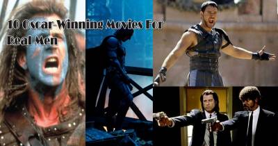 10 Oscar-Winning Movies For Real Men