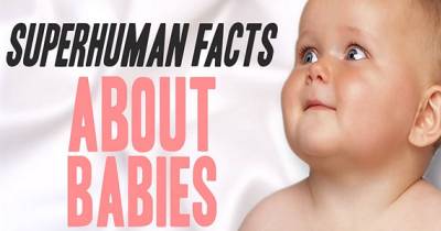 Superhuman Facts About Babies