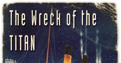 A Book Was Written About The &lsquo;Titanic&rsquo; Disaster...14 Years Before It Happened