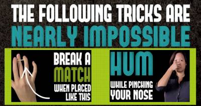 Bet You Can't Do These Things No Matter How Hard You try