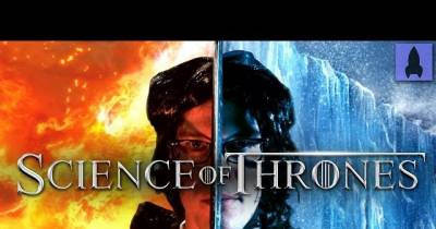 The Science Of Game Of Thrones