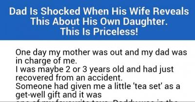 Dad Is Shocked After His Wife Reveals This Truth About His Daughter. Priceless!