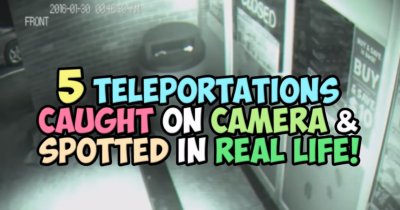 Teleportations Caught On Camera & Spotted In Real Life! This Is Crazy.