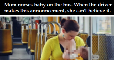 Mom Nurses Baby On The Bus. When The Driver Makes This Announcement, She Can't Believe It.