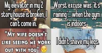 Private Trainers Revealed The Wicked Excuses Of Their Clients