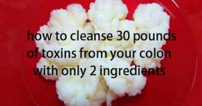 How To Cleanse 30 Pounds Of Toxins Accumulated In Your Colon With Only Two Ingredients