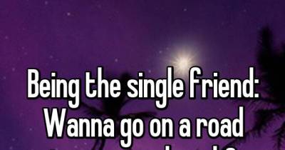 What It's Really Like To Be The Perpetually Single Friend