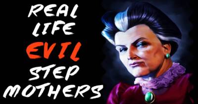 The Most Evil Stepmothers To Exist In Real Life