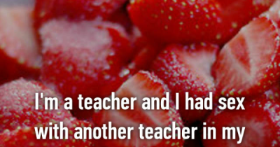 8 Scandalous Confessions From Teachers