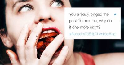 10 Hilarious Reasons To Skip Thanksgiving This Year