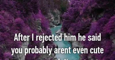 23 Women Reveal The Weird And Horrifying Stories Of Men Going Insane After Rejection