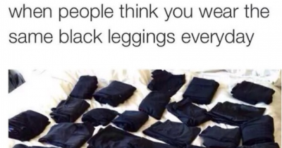 Things Girls Who Are Addicted To Leggings Will Understand!
