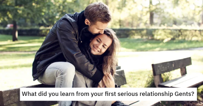 Guys Are Sharing The Key Lessons Their First Serious Relationship Taught Them