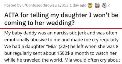 Woman Asks If She's A Jerk For Not Going To Her Daughter's Wedding