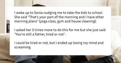 'I Ended Up Losing My Mind:' Man Asks If He Was Wrong To Yell At His Wife After She Woke Him Up To Help With The Kids