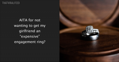 10k On An Engagement Ring? Man Refuses Even Though He Can Afford It