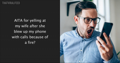 Man Screams At Wife For Calling When She Thought He Had Died